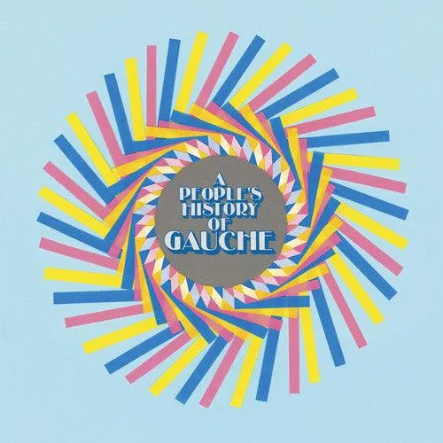 Gauche- A People's History Of Gauche