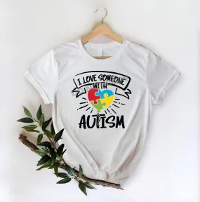 I Love Someone With Autism - DTF Transfer